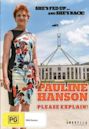 Pauline Hanson: Please Explain!