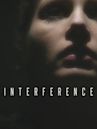 Interference | Crime, Drama, Mystery