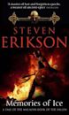 Memories of Ice (The Malazan Book of the Fallen, #3)