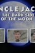 Uncle Jack and the Dark Side of the Moon