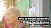 Most Women Believe U.S. Faces Retirement Crisis