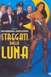 Stregati dalla luna