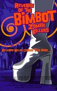 Revenge of the Bimbot Zombie Killers