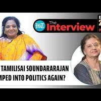 Modi Factor Tamilisai Soundararajan Reveals Why She Returned To Electoral Politics The Interview