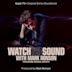 Watch the Sound with Mark Ronson [Original TV Soundtrack]