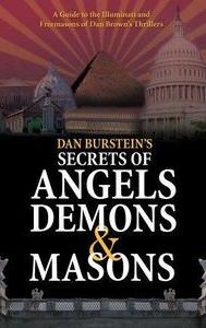 Secrets of Angels, Demons and Masons