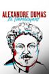 Alexandre Dumas le flamboyant