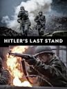 Hitler's Last Stand