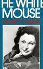 Nancy Wake Codename: The White Mouse