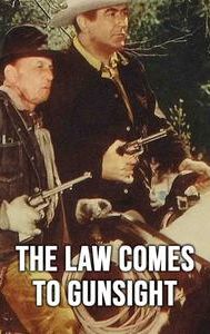 The Law Comes to Gunsight