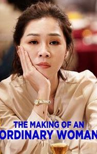 The Making Of An Ordinary Woman