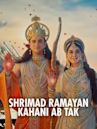 Shrimad Ramayan - Kahani Ab Tak