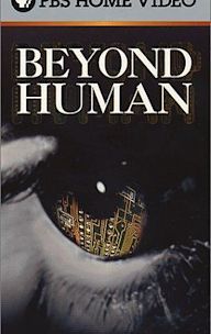 Beyond Human