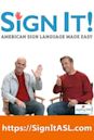 Sign It! American Sign Language Made Easy