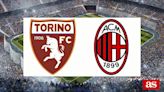 Torino vs Milan: estadísticas previas y datos en directo | Serie A 2023/2024