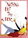 Nothing but the Best (film)