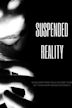 Suspended Reality | Drama, Romance, Thriller