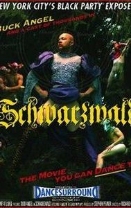 Schwarzwald: The Movie You Can Dance To