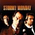 Stormy Monday