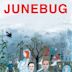Junebug (film)