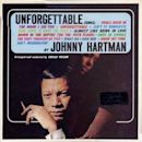 Unforgettable Songs by Johnny Hartman