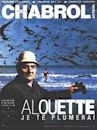 Alouette, je te plumerai