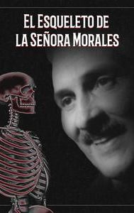 El esqueleto de la señora Morales