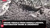 Himachal Pradesh cloudburst: Drone visuals from Manali-Ladakh, restoration work is underway