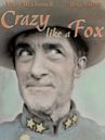 Crazy like a Fox (2004 film)