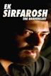 Ek Sirfarosh - The Braveheart
