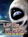 UFOs & Aliens: Search for the Truth