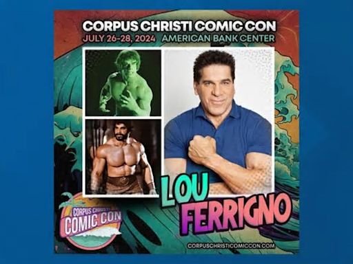 Lou Ferrigno announced as guest for Corpus Christi Comic Con