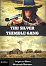 The Silver Thimble Gang | Western