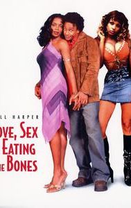 Love, Sex & Eating the Bones