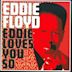 Eddie Loves You So