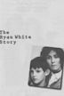 The Ryan White Story