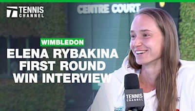 Elena Rybakina was "quite confident" in her Wimbledon first round match, especially in the second set | Tennis.com