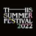 THIS SUMMER FESTIVAL 2022 [Live at Tokyo International Forum Hall A, 28 April, 2022]