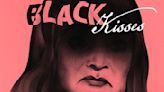 ‘Black Kisses,’ Exploring Love and the Devil, Gets Clip, Premieres at Tallinn, as Ventana Sur Follows (EXCLUSIVE)