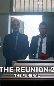 The Reunion 2: The Funeral