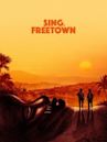 Sing, Freetown