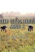 The Gleaners and I