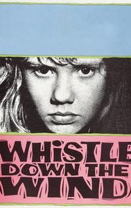 Whistle Down the Wind (film)