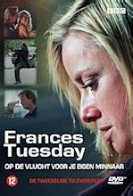 Frances Tuesday (TV Movie 2004) - IMDb