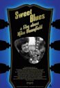 Sweet Blues: A Film About Mike Bloomfield