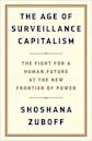 The Age of Surveillance Capitalism