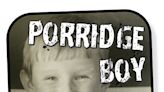 Porridge Boy in UK / West End at Greenwich Theatre 2024