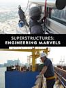 Superstructures: Engineering Marvels