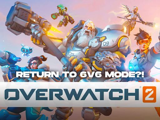 Overwatch 2 Devs Eye Return To 6v6 Mode