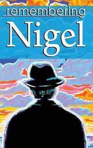 Remembering Nigel